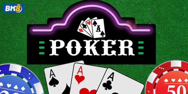 Mẹo chơi bài Poker ăn tiền